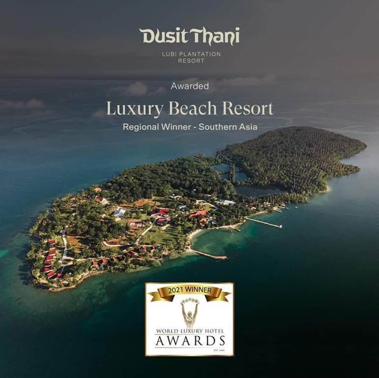 Dusit Thani Lubi Plantation Resort World Luxury Hotel Awards 2021
